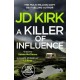 A Killer of Influence
