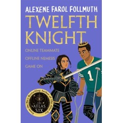 Twelfth Knight: a YA romantic comedy from the bestselling author of The Atlas Six