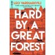 Hard by a Great Forest
