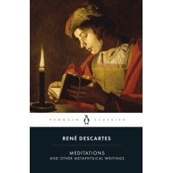Meditations and Other Metaphysical Writings