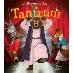 The Tantrum: A book about meltdowns and bawling bards!