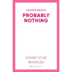 Probably Nothing: An irresistibly warm, witty and hilarious novel