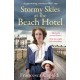 Stormy Skies at the Beach Hotel: A page-turning, emotional WW1 saga