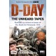 D-Day: The Unheard Tapes: Powerful Eye-witness Accounts of The Battle for Normandy 1944
