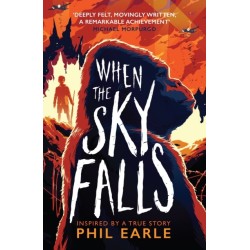When the Sky Falls: The bestselling wartime animal tale inspired by a true story