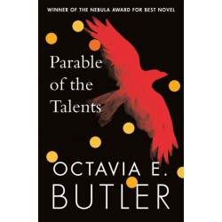 Parable of the Talents: the extraordinary sequel to the bestselling modern classic, Parable of the Sower