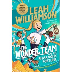 The Wonder Team and the Pharaoh’s Fortune: An exciting adventure through time, from the captain of the Euro-winning Lionesses