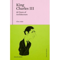 King Charles III: 40 Years of Architecture