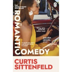 Romantic Comedy: The bestselling Reese Witherspoon Book Club Pick by the author of RODHAM and AMERICAN WIFE