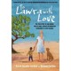 To Lawra with Love: The True Story of One Woman, Two Villages, Infinite Optimism and Thousands of Lives Changed