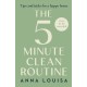 The 5 Minute Clean Routine: Tips and Tricks for a Happy Home