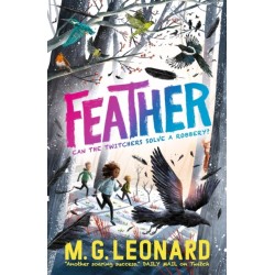 Feather: The multi-award-winning mystery adventure series about birdwatching detectives, celebrating friendship, bravery and the magic of nature- a Christmas gift for 9, 10, 11, 12