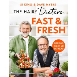 The The Hairy Dieters’ Fast & Fresh: A brand-new collection of delicious healthy recipes from the no. 1 bestselling authors