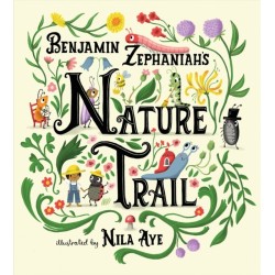 Nature Trail: A joyful rhyming celebration of the natural wonders on our doorstep
