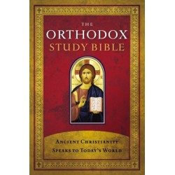 The Orthodox Study Bible, Hardcover: Ancient Christianity Speaks to Today's World