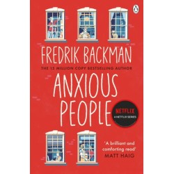 Anxious People: The No. 1 New York Times bestseller, now a Netflix TV Series