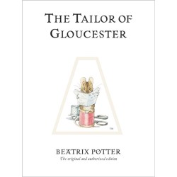 The Tailor of Gloucester: The original and authorized edition