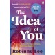 The Idea of You: The unforgettable and addictive Richard and Judy romance about the man everyone is talking about