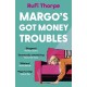 Margo's Got Money Troubles: The hilarious and unputdownable read to fall in love with