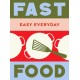 Fast Food: 180 simple triple-tested recipes