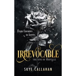 Irrevocable: A dark enemies to lovers romance