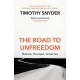 The Road to Unfreedom: Russia, Europe, America