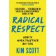 Radical Respect: How to Work Together Better