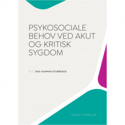 Psykosociale behov ved akut og kritisk sygdom