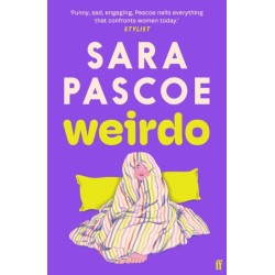 Weirdo: 'Intense, also BRILLIANT, funny and forensically astute.' Marian Keyes
