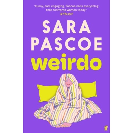 Weirdo: 'Intense, also BRILLIANT, funny and forensically astute.' Marian Keyes