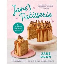 Jane’s Patisserie: Deliciously customisable cakes, bakes and treats. THE NO.1 SUNDAY TIMES BESTSELLER