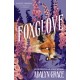 Foxglove: The thrilling and heart-pounding gothic fantasy romance sequel to Belladonna