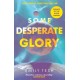 Some Desperate Glory: The Hugo Award-winning novel