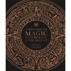 A History of Magic, Witchcraft and the Occult