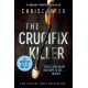 The Crucifix Killer: the CHILLING first novel in the Robert Hunter series