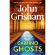 Camino Ghosts: The spine-tingling crime thriller from the number 1 Sunday Times bestselling author