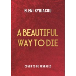 A Beautiful Way to Die: The gripping historical thriller inspired by true crime that's full of twists, turns and Hollywood glamour