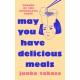 May You Have Delicious Meals