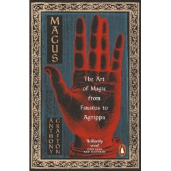 Magus: The Art of Magic from Faustus to Agrippa