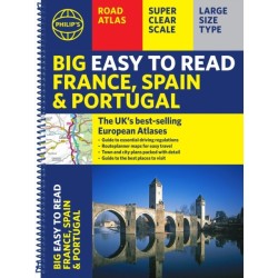 Philip's Big Easy to Read France, Spain & Portugal Road Atlas: (Traveller's edition A3 Spiral)