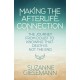 Making the Afterlife Connection: The Journey from Doubt to Knowing That Death Is Not the End