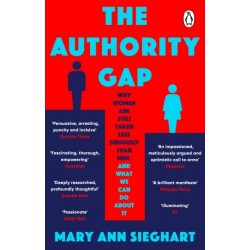 The Authority Gap: Why women are still taken less seriously than men, and what we can do about it