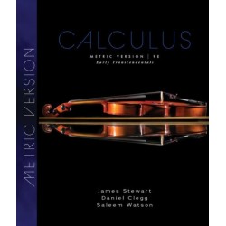 Calculus: Early Transcendentals, Metric Edition: Early Transcendentals, Metric Edition