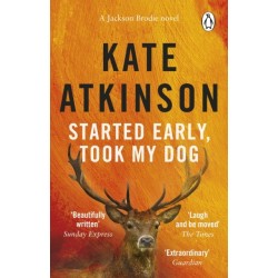 Started Early, Took My Dog: (Jackson Brodie)