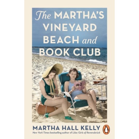 The Martha's Vineyard Beach and Book Club: from the global bestselling author of The Lilac Girls