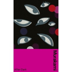 After Dark: Murakami’s atmospheric masterpiece, now in a deluxe gift edition