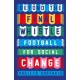 Beyond the Final Whistle: Football for a Better World