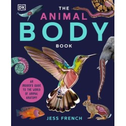 The Animal Body Book: An Insider's Guide to the World of Animal Anatomy