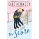 The Score: The addictive sports romance from TikTok sensation and bestselling author, Elle Kennedy!