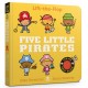 Five Little Pirates: Lift-the-Flap